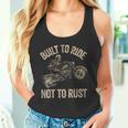 Built To Ride Not To Rust Biking Fathers Day Biker Tank Top