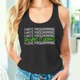 I Hate Programming It Works I Love Programming タンクトップ