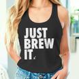 Just Brew It おもしろコーヒーシャツ タンクトップ