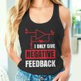 I Only Give Negative Feedback 電気ファニーエンジニア 長袖tシャツ タンクトップ
