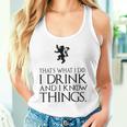 That's What I Do I Drink And I Know Things タンクトップ
