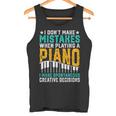 I Don't Make Mistakes When Playing A Piano タンクトップ