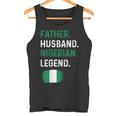 Father Husband Nigerian Legend Proud Dad Nigeria Flag Tank Top Father Husband Nigerian Legend Proud Dad Nigeria Flag Tank Top