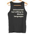 Introverted But Willing To Discuss Languages Introverts タンクトップ