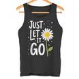 Just Let It Go やる気を起こさせるインスピレーションを与えるギフト 男女兼用 タンクトップ
