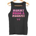 Mommy Needs A Moshpit Parenting Tank Top
