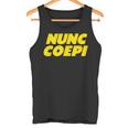 Nunc Coepi Now I Begin タンクトップ