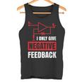 I Only Give Negative Feedback 電気ファニーエンジニア 長袖tシャツ タンクトップ