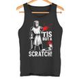 Tis But Acratch 面白い 中世の戦士 ユーモア 騎士 タンクトップ