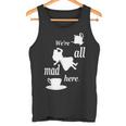 We're All Mad Here 不思議の国のアリスtシャツデザイン タンクトップ
