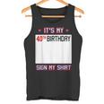 面白い40歳の誕生日のアイデア It's My 40Th Birthdayign My タンクトップ