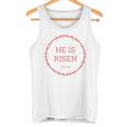 He Is Risen – イエス・キリストの復活イースター聖書の一節 タンクトップ