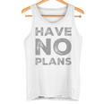 バックプリント テキスト For People Quotes Have No Plans タンクトップ