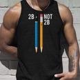 2B Or Not 2B 鉛筆 シェイクスピア ハムレット 引用 面白い 長袖tシャツ タンクトップ 彼への贈り物