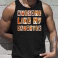 Awesome Like My Daughter For Men Dad Fathers Day Tank Top Gifts for Him