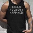 Create Own Happiness モチベーションを高める引用句 インスピレーションの言葉 長袖tシャツ タンクトップ 彼への贈り物