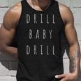 Drill Baby Drill Oilupporters Trump 2024 Campaign タンクトップ 彼への贈り物