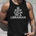 Librarian Keep Calm I'm A Librarian タンクトップ 彼への贈り物