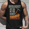 Geologist Don't Take For Granite タンクトップ 彼への贈り物