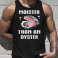 Moister Than An Oyster Meme I'm Moister Than An Oyster タンクトップ 彼への贈り物