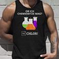 Ob Ich Chemie Witze Mag Na Chlor Chemiker Chemie Tank Top Geschenke für Ihn
