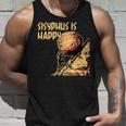 シーシュポス・イズ・ハッピー面白いギリシャ神話ミーム哲学 タンクトップ 彼への贈り物