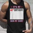 面白い40歳の誕生日のアイデア It's My 40Th Birthdayign My タンクトップ 彼への贈り物