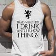 That's What I Do I Drink And I Know Things タンクトップ 彼への贈り物