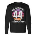 Celebrating 44 Years Of Friendship 面白いグループマッチング 長袖Tシャツ ギフトのアイデア