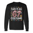 This Is My Christmas 67 Costume Number 6 7 Meme Saying 6 7 Long Sleeve T-Shirt Gifts ideas