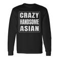 Crazy Handsome アジアンファニーtシャツ 長袖Tシャツ ギフトのアイデア
