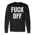 Fack Off – デザイン – Fuck Off 長袖Tシャツ ギフトのアイデア