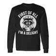 First Of All I'm A Delight アライグマ 看護師 面白い 長袖Tシャツ ギフトのアイデア