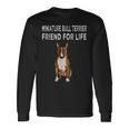 Friend For Life Of Bull Terrier ミニチュアドッグ 長袖Tシャツ ギフトのアイデア