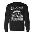 Raccoon Become Ungovernable Raccoon 長袖Tシャツ ギフトのアイデア