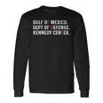 Gulf Of Mexico Dept Of Defense Kennedy Center Long Sleeve T-Shirt Gifts ideas Gulf Of Mexico Dept Of Defense Kennedy Center Long Sleeve T-Shirt Gifts ideas