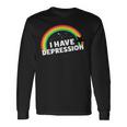I Have Depression 面白いメンタルヘルスリマインダーギフト 長袖Tシャツ ギフトのアイデア