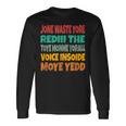 Jone Waste Yore Toye Monme Jones Waste Your Time 長袖Tシャツ ギフトのアイデア