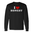 I Love Honest 私は愛する Honest 長袖Tシャツ ギフトのアイデア