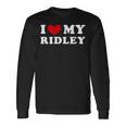 I Love My Ridley アイ・ラブ・マイ・リドリー 長袖tシャツ 長袖Tシャツ ギフトのアイデア