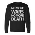 No More Wars No More Death 長袖Tシャツ ギフトのアイデア
