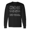 No More War【戦争は いらない】反戦 長袖tシャツ 長袖Tシャツ ギフトのアイデア