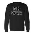 No War【戦争は いらない】反戦 長袖Tシャツ ギフトのアイデア