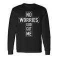 No Worries God-Got Me キリスト教 宗教 信仰 イエス 聖書 長袖Tシャツ ギフトのアイデア