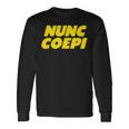 Nunc Coepi Now I Begin 長袖Tシャツ ギフトのアイデア