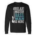 Relax Mister Bass Man Is Here ベースギター 楽器 ベーシスト 長袖Tシャツ ギフトのアイデア