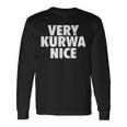 Very Kurwa Nice Poland Polska Polskieery Nice 長袖Tシャツ ギフトのアイデア