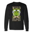 Weed 毎日を楽しむ 長袖Tシャツ ギフトのアイデア