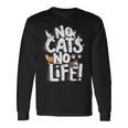 「No Cats No Life」 母の日 バレンタインデー 猫 母 長袖Tシャツ ギフトのアイデア