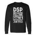 ダイレクトサポート プロフェッショナル Dsp ワーカー 介護者 おもしろ Dsp 長袖Tシャツ ギフトのアイデア